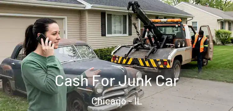 Cash For Junk Car Chicago - IL