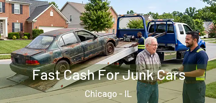 Fast Cash For Junk Cars Chicago - IL