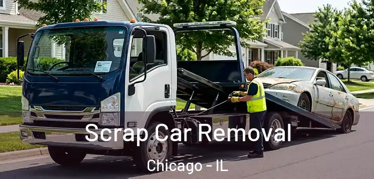 Scrap Car Removal Chicago - IL